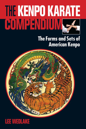 The Kenpo Karate Compendium Paperback by Lee Wedlake