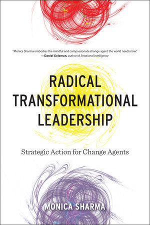 Radical Transformational Leadership Paperback by Monica Sharma