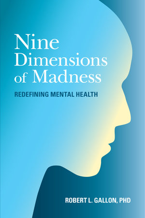 Nine Dimensions of Madness Paperback by Robert L. Gallon