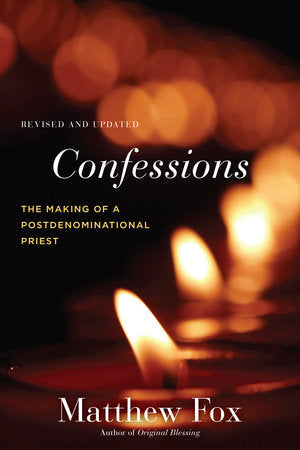 Confessions, Revised and Updated Paperback by Matthew Fox