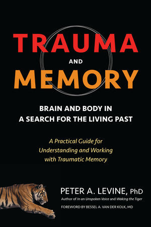 Trauma and Memory Paperback by Peter A. Levine, Ph.D.