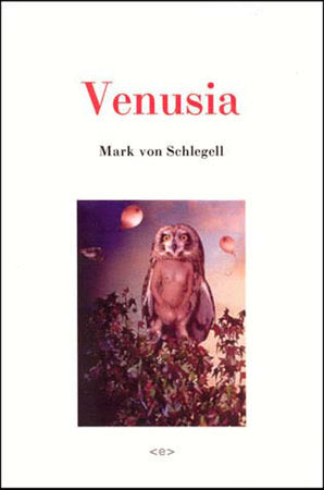 Venusia Paperback by Mark von Schlegell