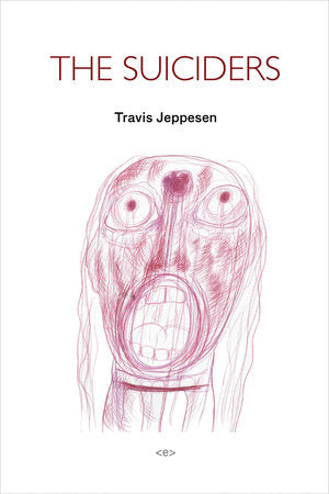 The Suiciders Paperback by Travis Jeppesen