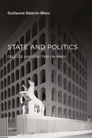 State and Politics Paperback by Guillaume Sibertin-Blanc; translated by Ames Hodges