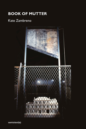 Book of Mutter Hardcover by Kate Zambreno