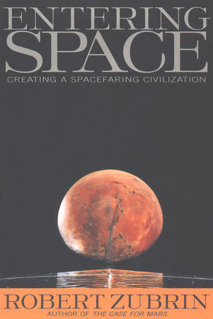 Entering Space Paperback by Robert Zubrin