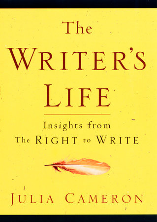 The Writer's Life Paperback by Julia Cameron