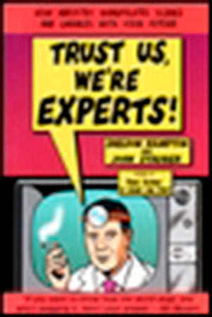 Trust Us, We're Experts PA Paperback by Sheldon Rampton