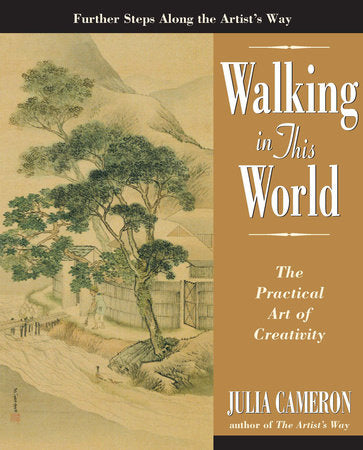 Walking in This World Paperback by Julia Cameron