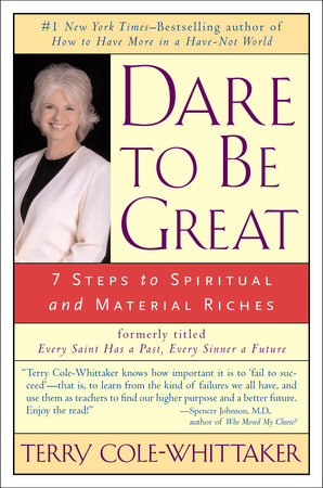Dare to Be Great! Paperback by Terry Cole-Whittaker