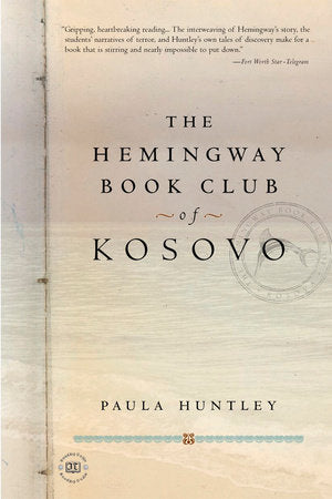 The Hemingway Book Club of Kosovo Paperback by Paula Huntley