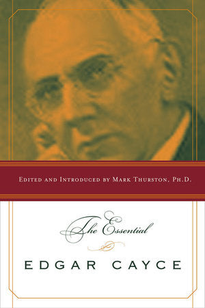 The Essential Edgar Cayce Paperback by Mark Thurston