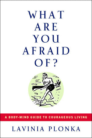 What Are You Afraid Of? Paperback by Lavinia Plonka