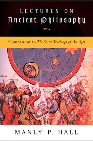 Lectures on Ancient Philosophy Paperback by Manly P. Hall