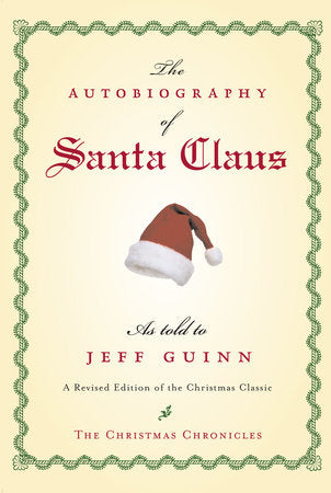 The Autobiography of Santa Claus TR by Jeff Guinn