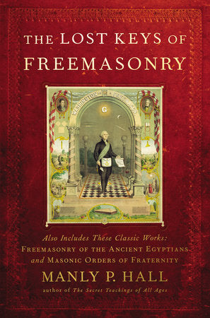 The Lost Keys of Freemasonry Paperback by Manly P. Hall