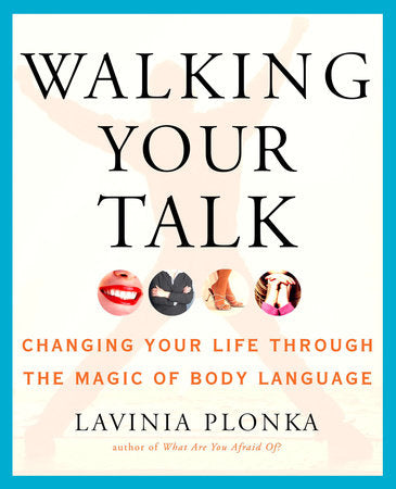 Walking Your Talk Paperback by Lavinia Plonka