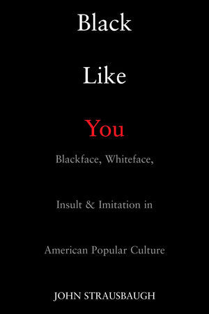 Black Like You Paperback by John Strausbaugh