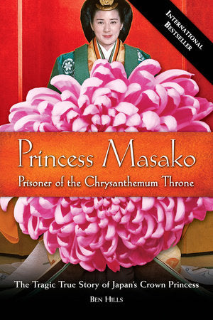 Princess Masako Paperback by Ben Hills