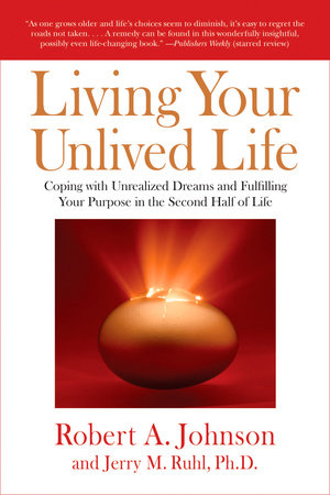 Living Your Unlived Life Paperback by Robert A. Johnson