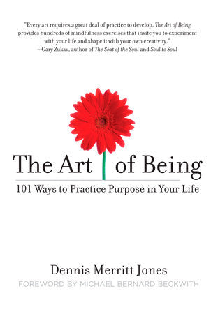 The Art of Being Paperback by Dennis Merritt Jones