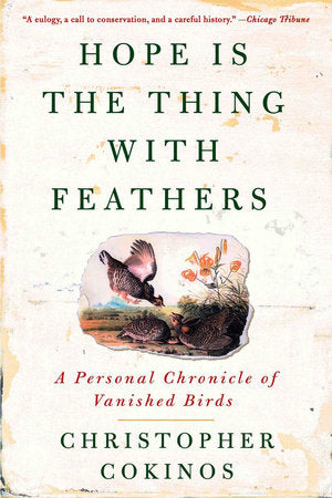 Hope Is the Thing with Feathers Paperback by Christopher Cokinos
