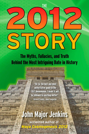 The 2012 Story Paperback by John Major Jenkins