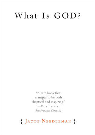 What Is God? Paperback by Jacob Needleman