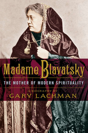 Madame Blavatsky Paperback by Gary Lachman