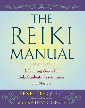 The Reiki Manual Paperback by Penelope Quest