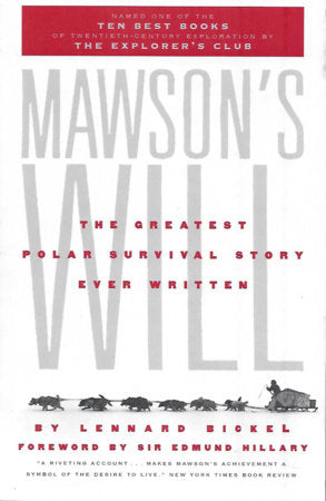 Mawson's Will Paperback by Lennard Bickel; Foreword by Sir Edmund Hillary