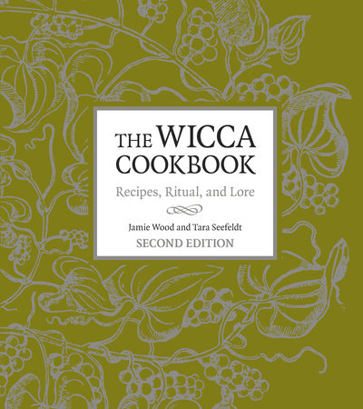 The Wicca Cookbook, Second Edition Paperback by Jamie Wood and Tara Seefeldt
