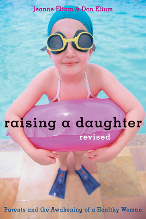 Raising a Daughter Paperback by Jeanne Elium