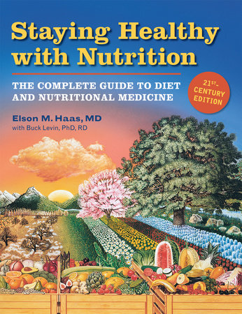 Staying Healthy with Nutrition, rev Paperback by Elson Haas