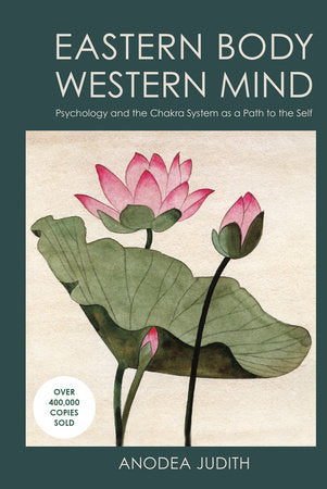 Eastern Body, Western Mind Paperback by Anodea Judith