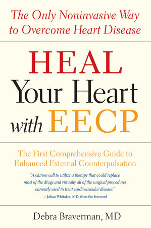 Heal Your Heart with EECP Paperback by Debra Braverman