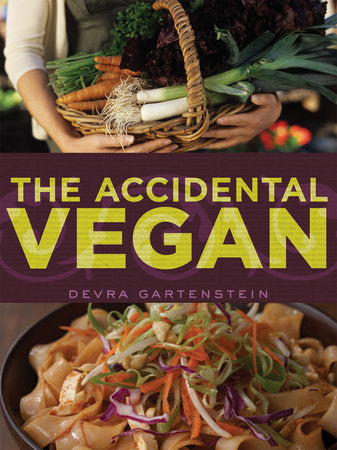 The Accidental Vegan Paperback by Devra Gartenstein