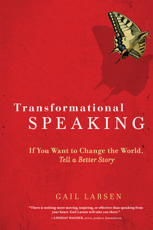 Transformational Speaking Paperback by Gail Larsen