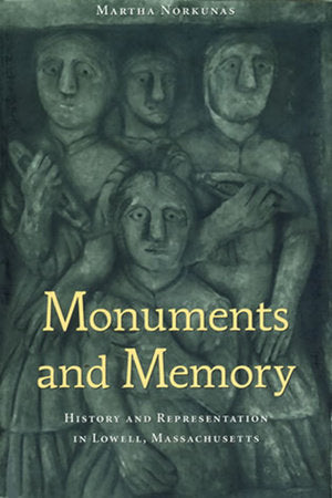 Monuments and Memory Paperback by Martha Norkunas