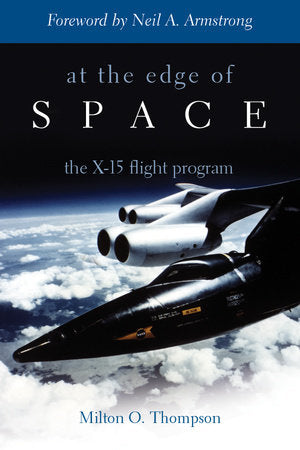 At the Edge of Space Paperback by Milton O. Thompson