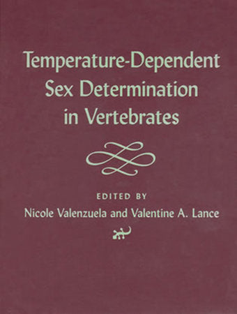 Temperature-Dependent Sex Determination in Vertebrates Hardcover by Nicole Valenzuela and Valentine A. Lance