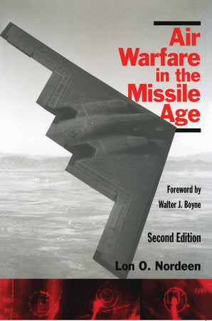 Air Warfare in the Missile Age Paperback by Lon O. Nordeen