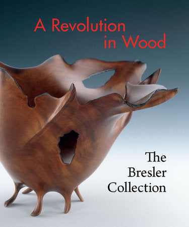 A Revolution in Wood Hardcover by Nicholas Bell