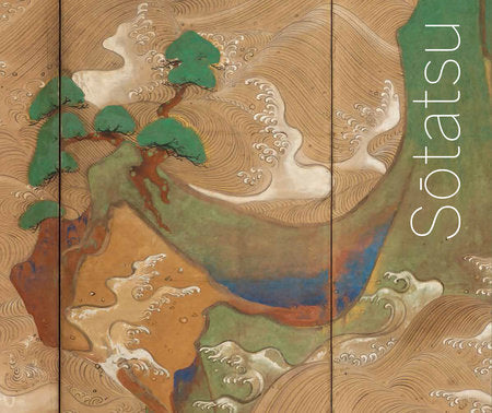 Sotatsu Hardcover by Edited by James T. Ulak and Yukio Lippit