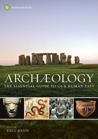 Archaeology Hardcover by Edited by Paul Bahn