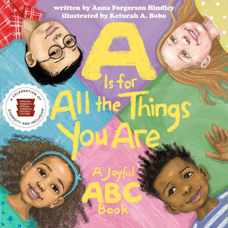 A Is for All the Things You Are EL by National Museum of African American History and Culture and Anna Forgerson Hindley