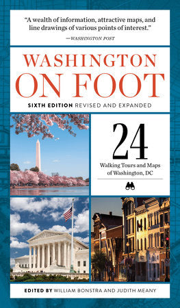 Washington on Foot, Sixth Edition Revised and Expanded Paperback by Edited by Judith Meany