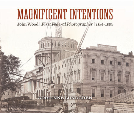 Magnificent Intentions Hardcover by Adrienne Lundgren