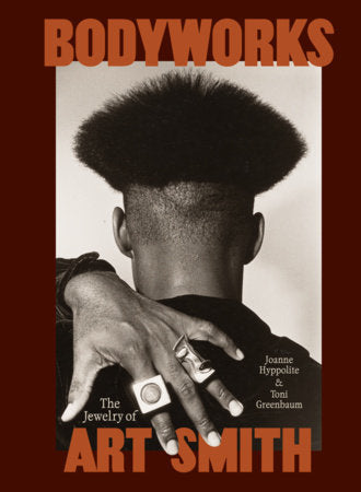 Bodyworks Hardcover by Joanne Hyppolite and Toni Greenbaum
