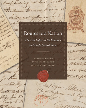 Routes to a Nation Hardcover by National Postal Museum
